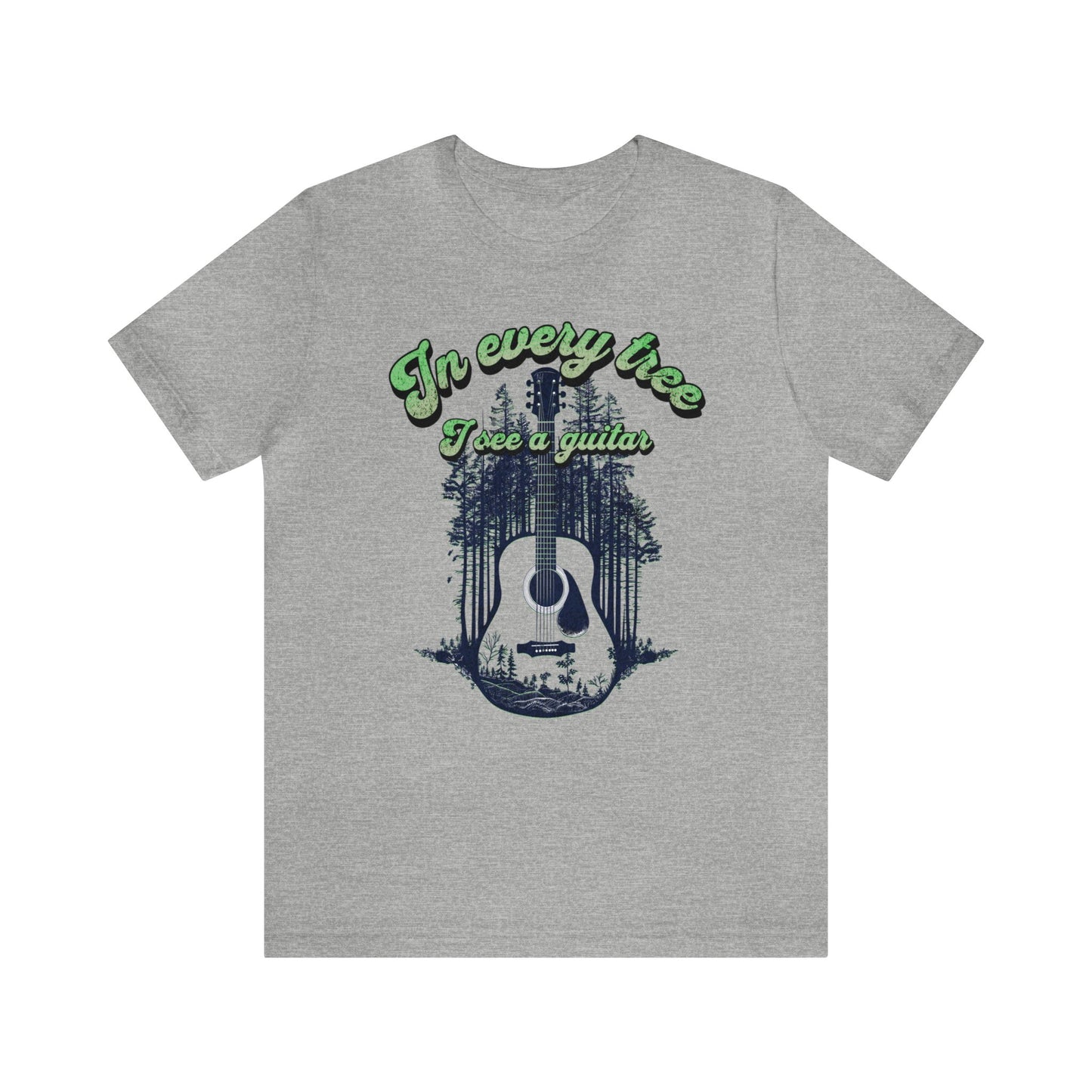 In Every Tree I See a Guitar T-shirt.