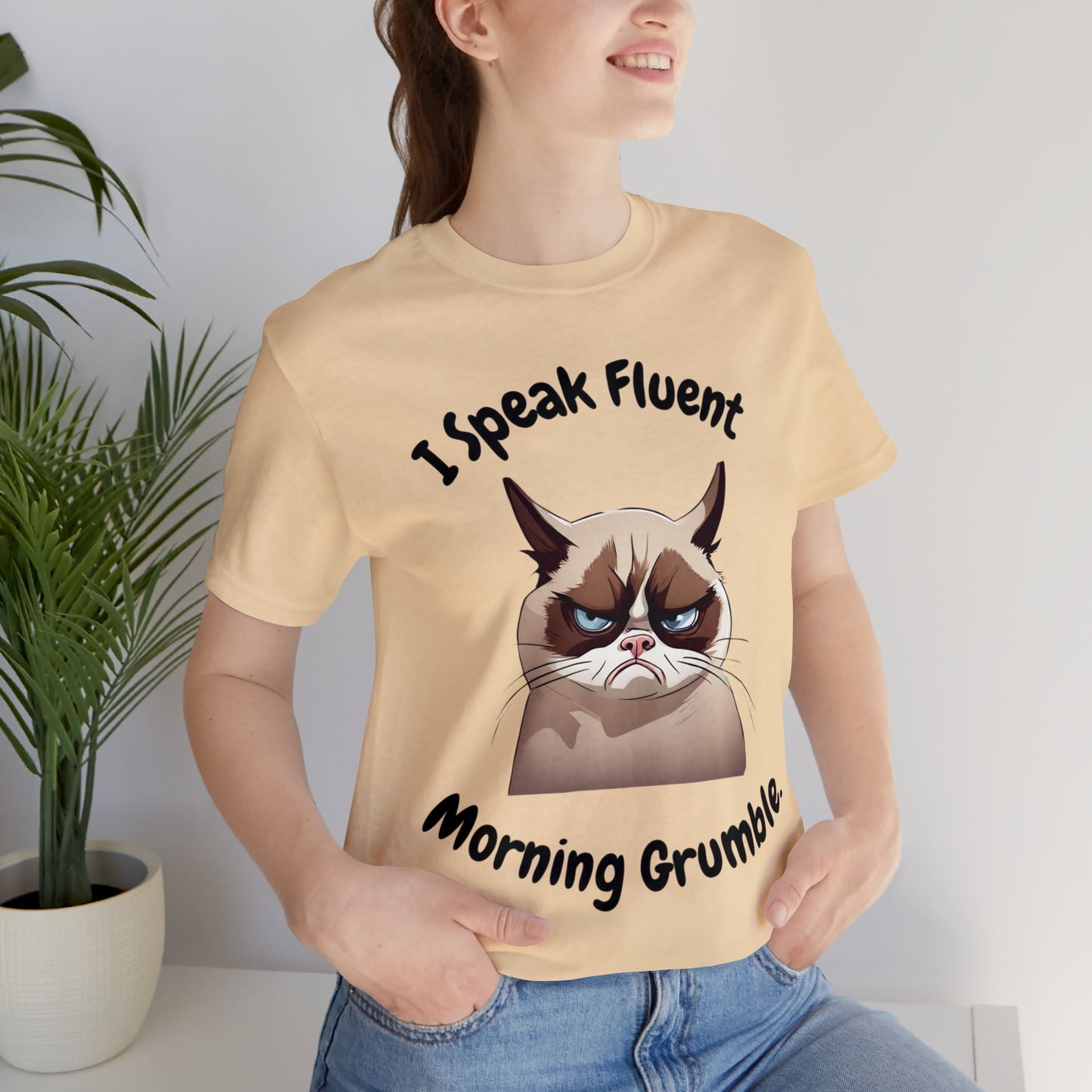 I Speak Fluent Morning Grumble t-shirt