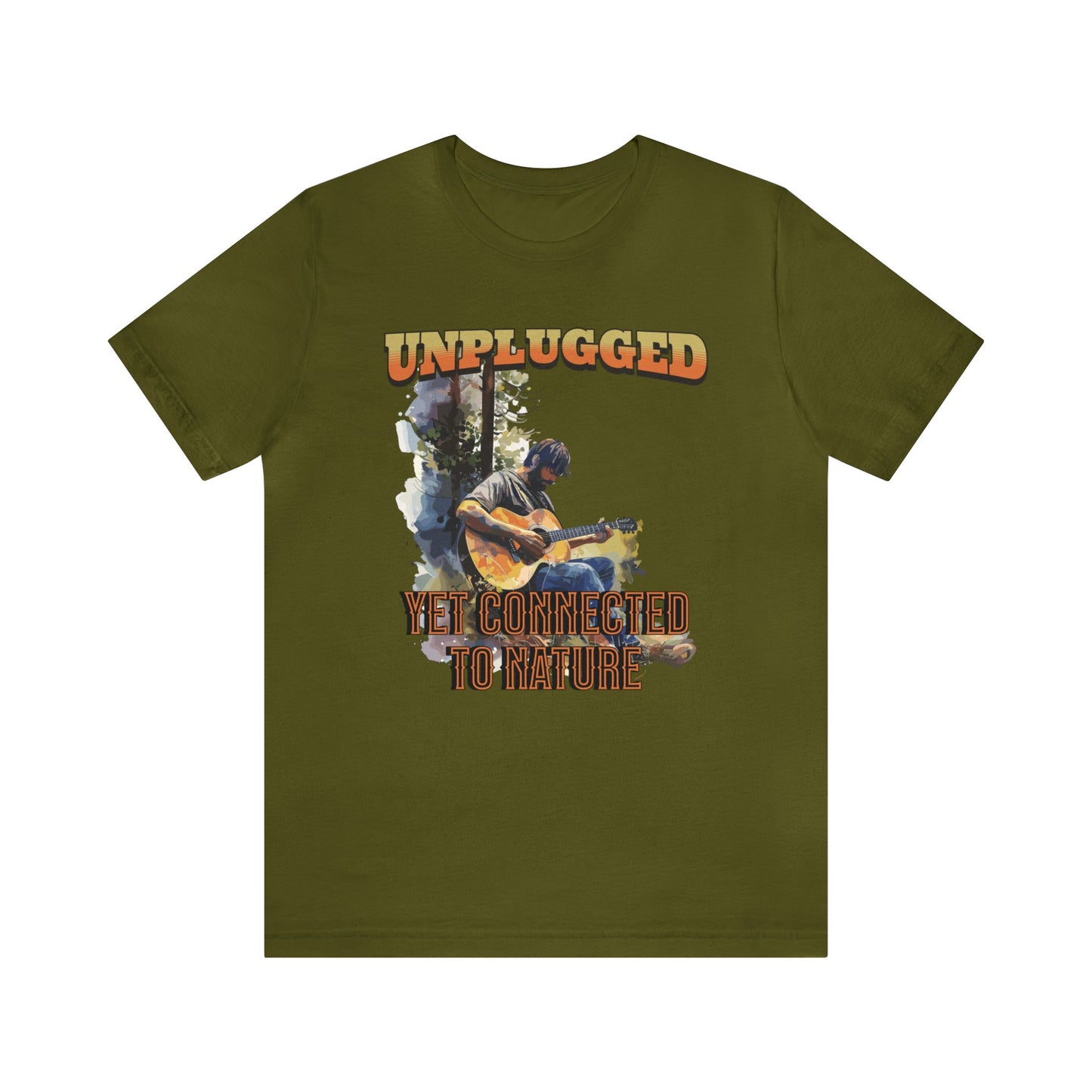 Unplugged, Yet Connected to Nature T-shirt.