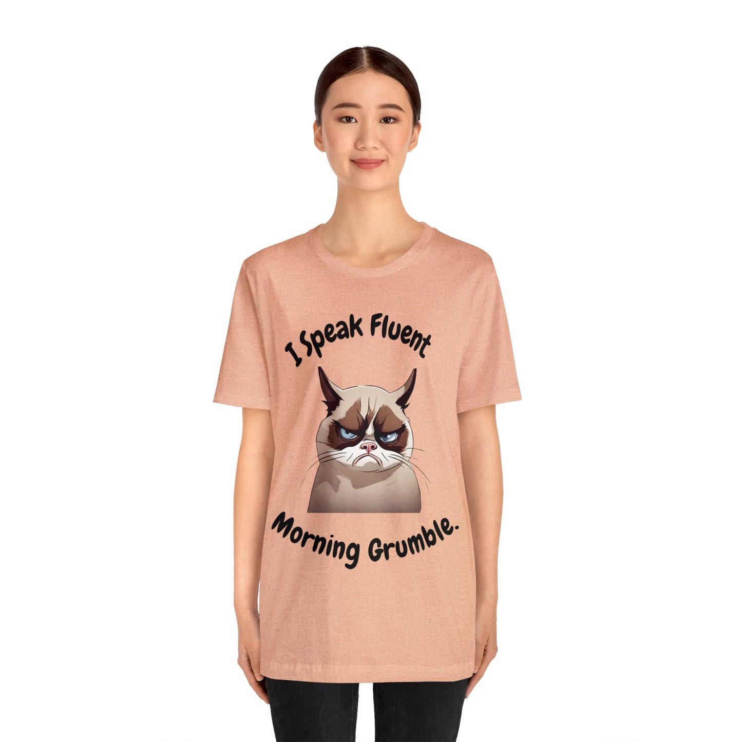 I Speak Fluent Morning Grumble t-shirt