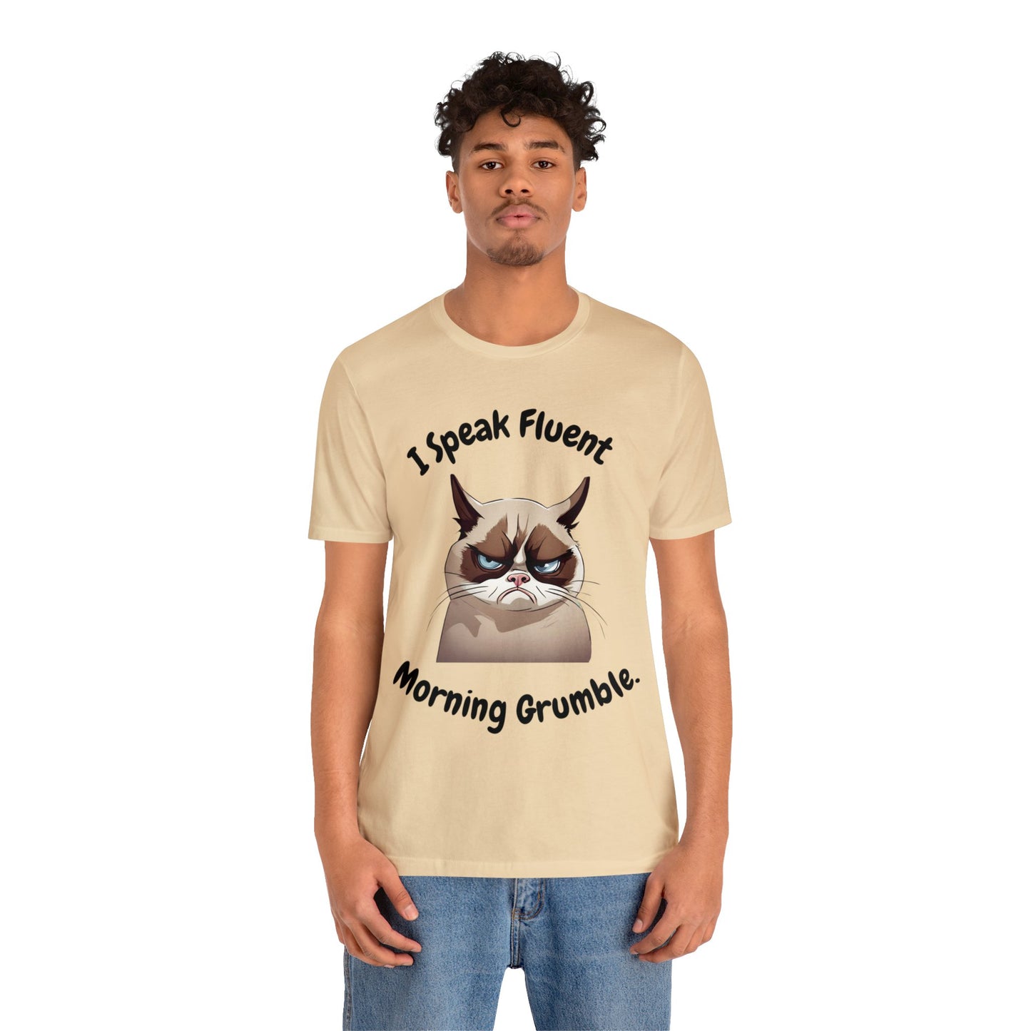 I Speak Fluent Morning Grumble t-shirt