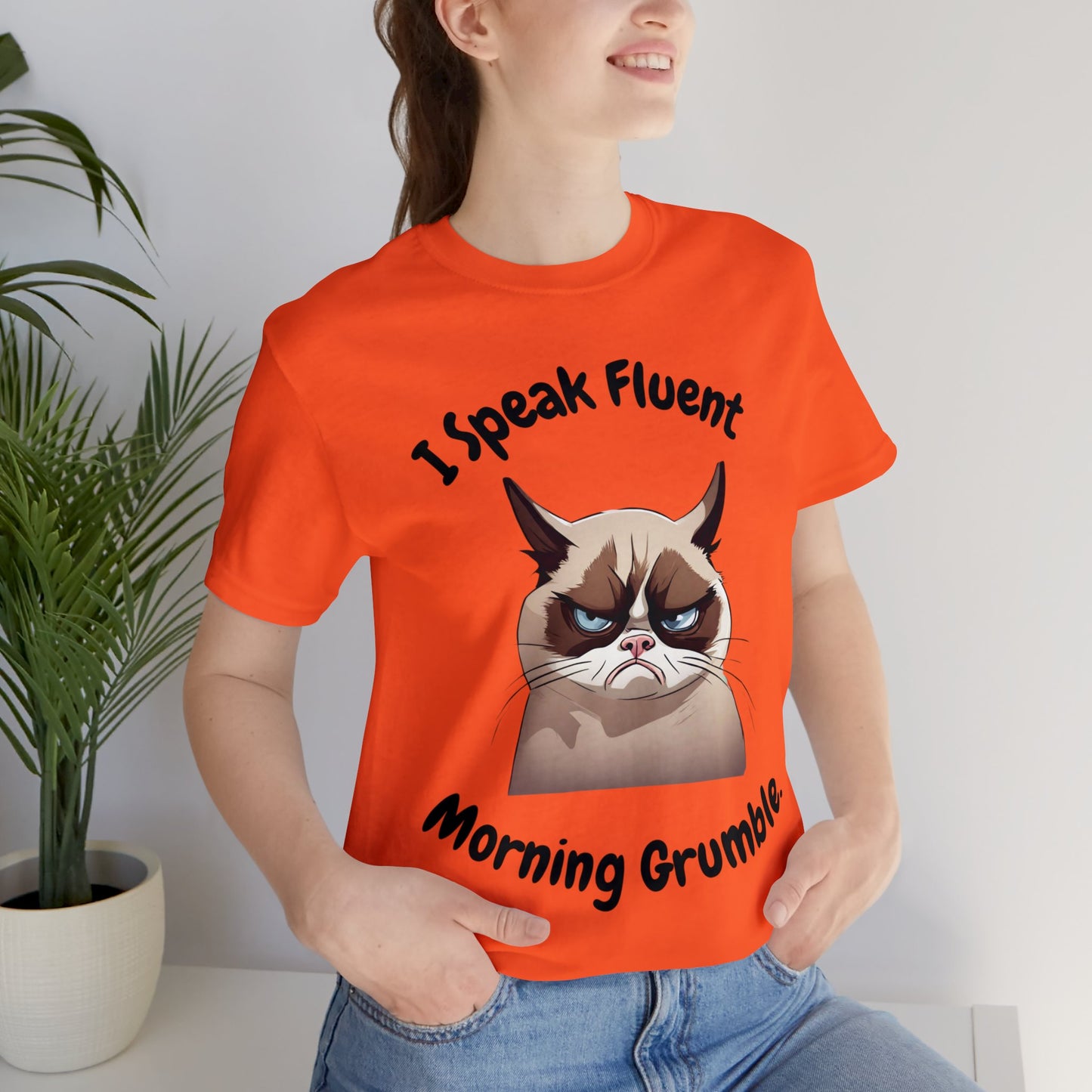 I Speak Fluent Morning Grumble t-shirt