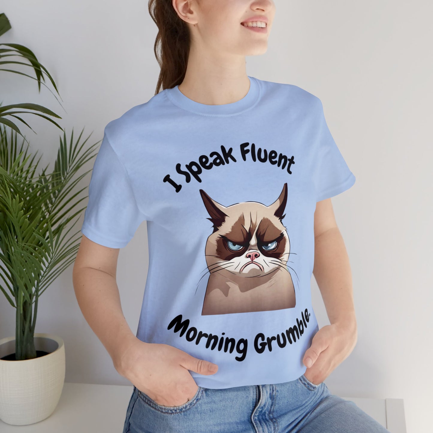 I Speak Fluent Morning Grumble t-shirt