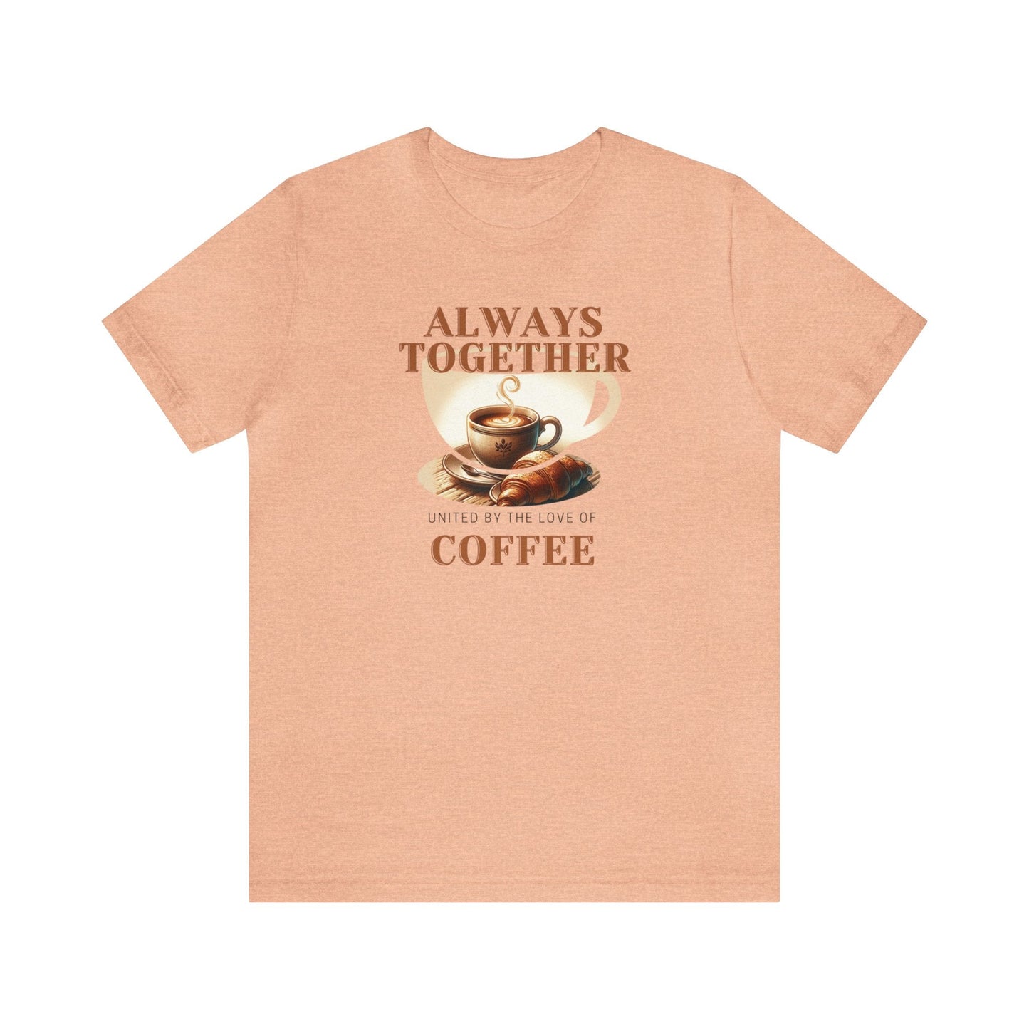 Always Together, United by the Love of Coffee T-shirt. - InkArt Fashions