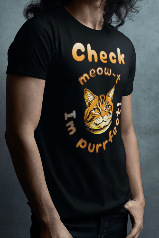 Check Meow-t I'm Purr-fect! T-shirt. - InkArt Fashions