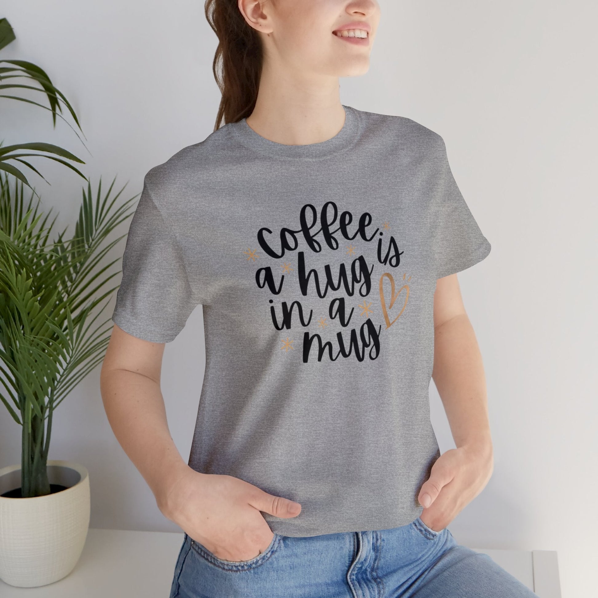 Coffee is a hug in a mug T-shirt - InkArt Fashions