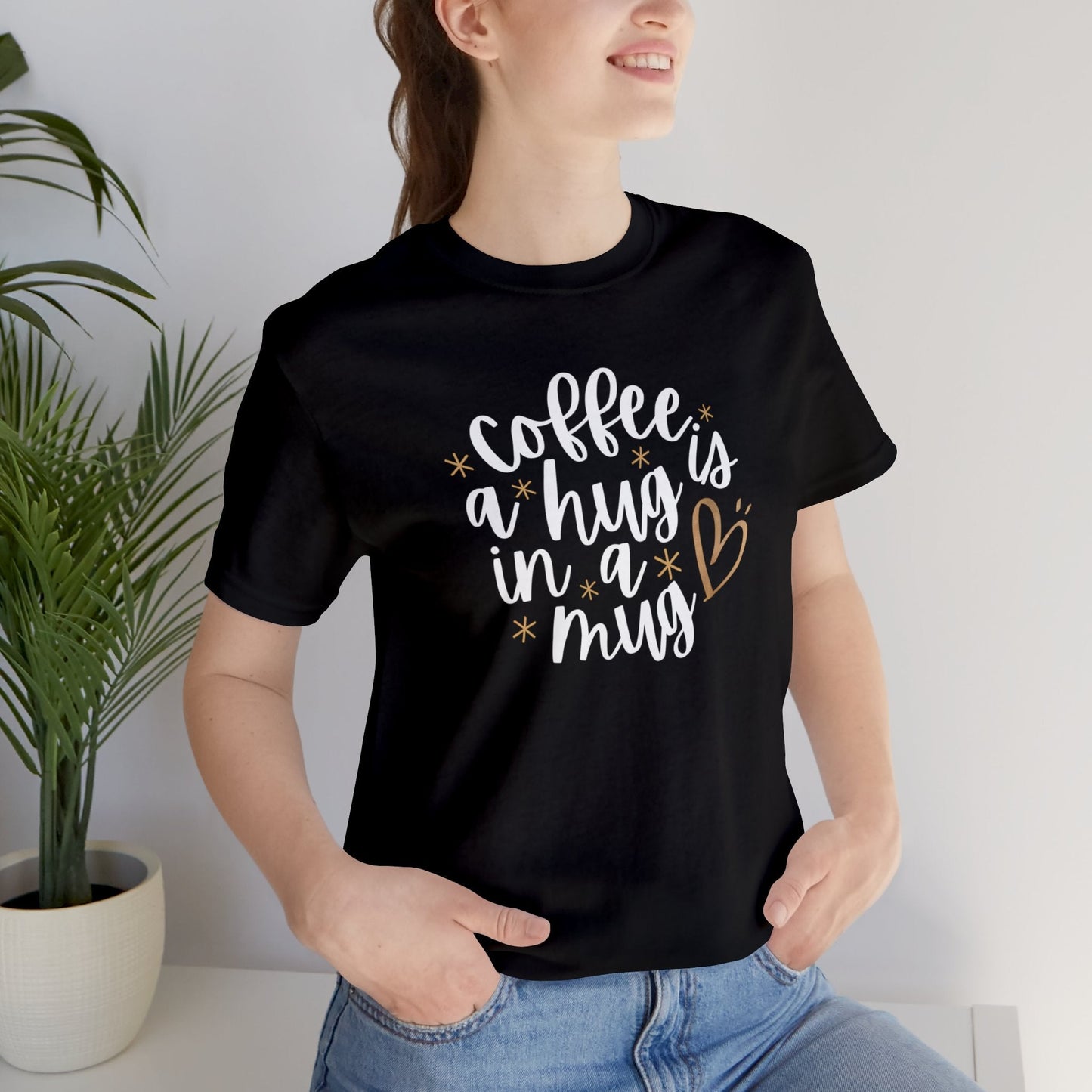 Coffee is a hug in a mug T-shirt - InkArt Fashions