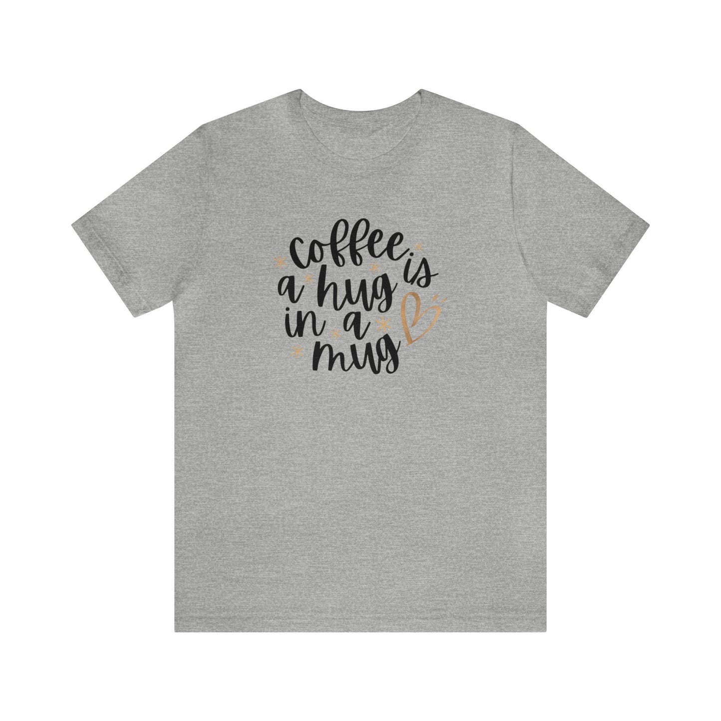 Coffee is a hug in a mug T-shirt - InkArt Fashions