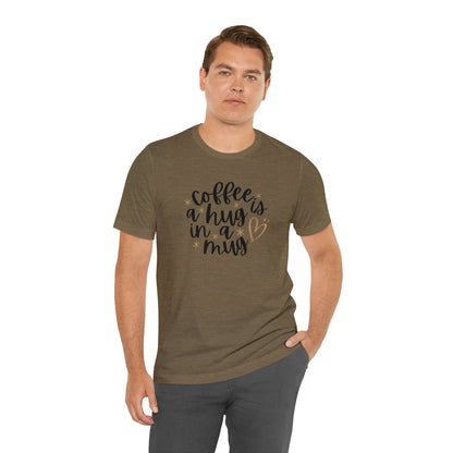 Coffee is a hug in a mug T-shirt - InkArt Fashions