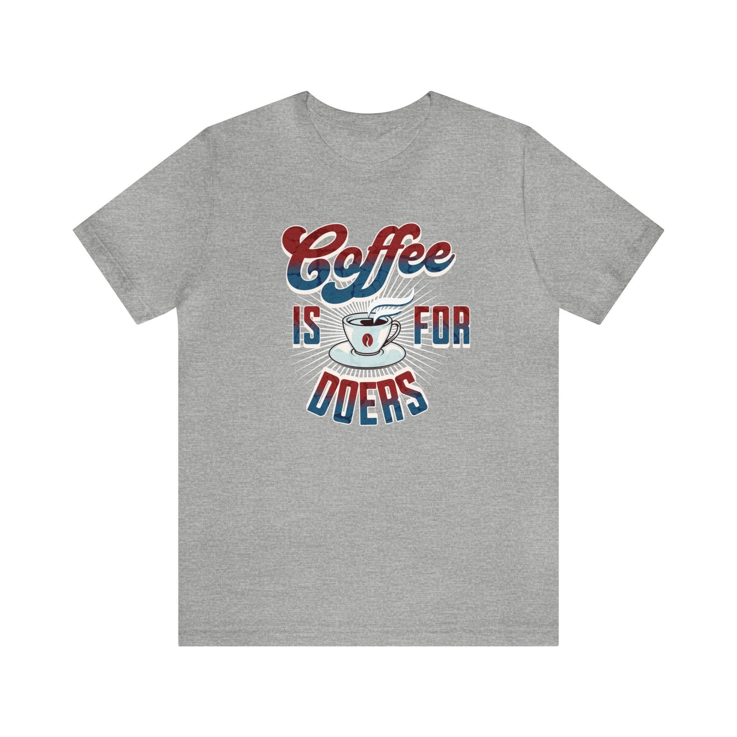 Coffee is for Doers T-shirt. - InkArt Fashions