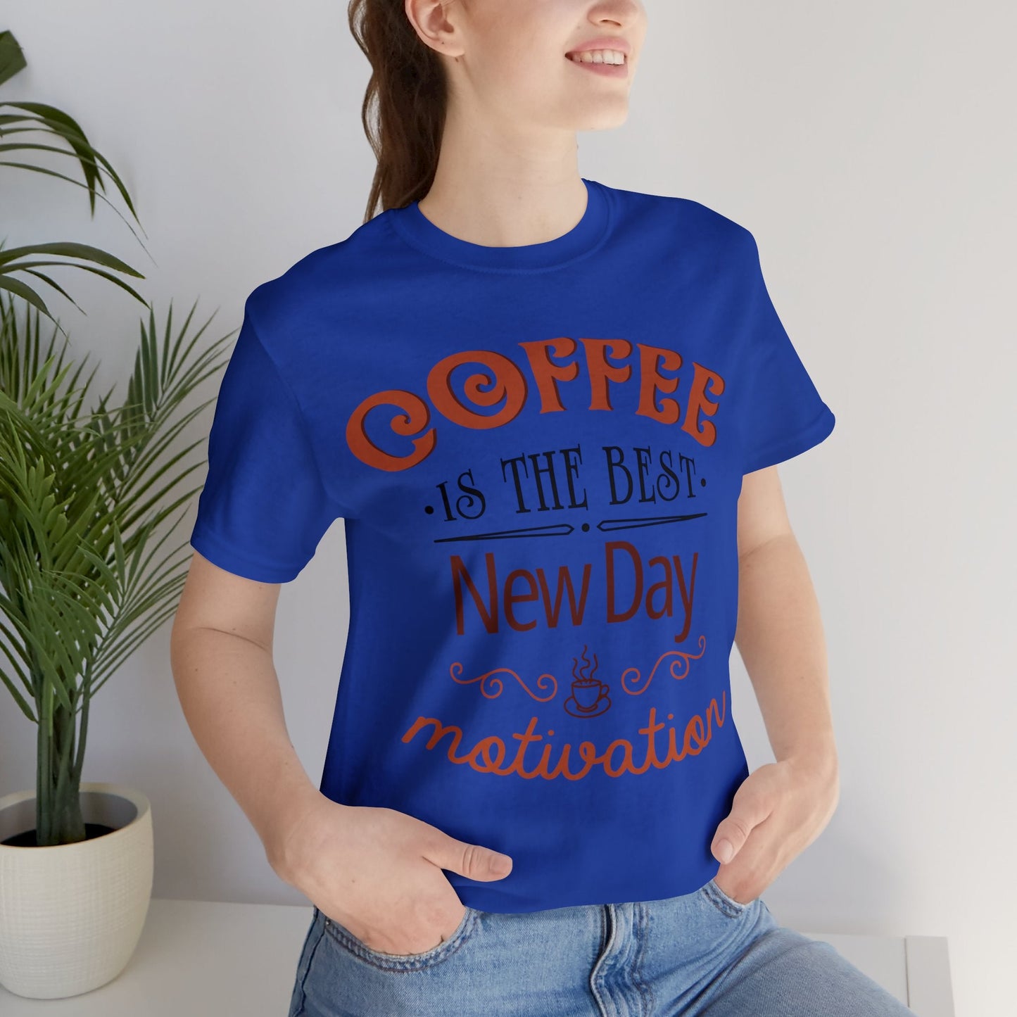 Coffee is the best New day motivation T-shirt - InkArt Fashions