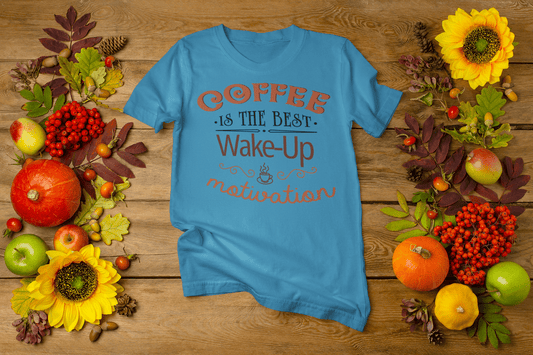 Coffee is the best wake-up motivation T-shirt - InkArt Fashions