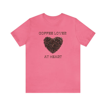 Coffee Lover at Heart T-shirt. - InkArt Fashions