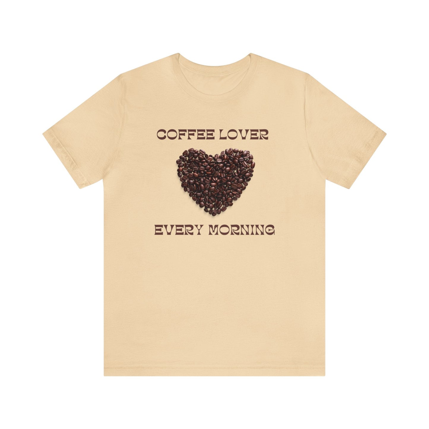 Coffee Lover, Every Morning T-shirt. - InkArt Fashions