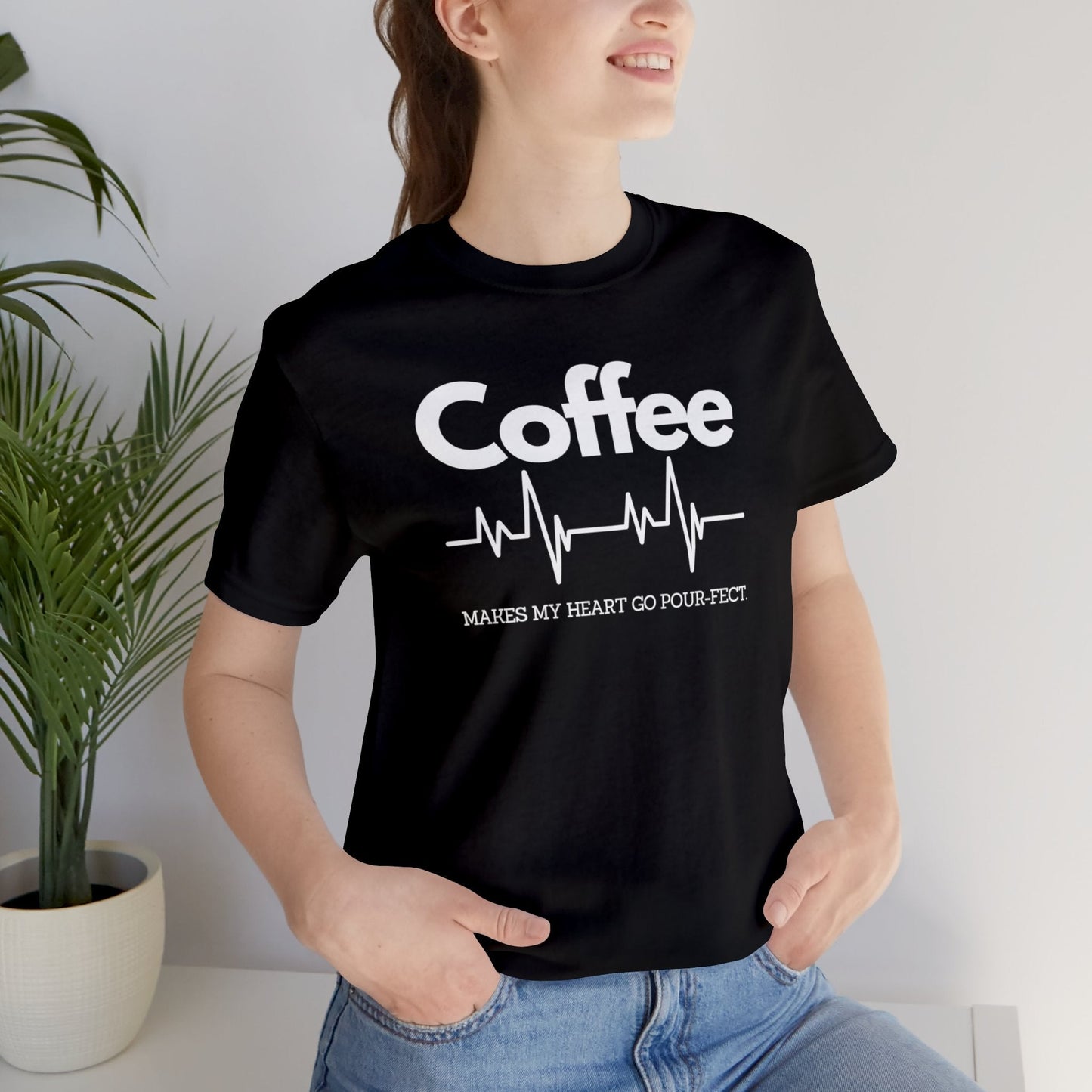 Coffee Makes My Heart Go Pour-fect T-shirt. - InkArt Fashions