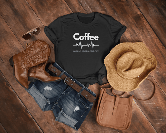 Coffee Makes My Heart Go Pour-fect T-shirt. - InkArt Fashions