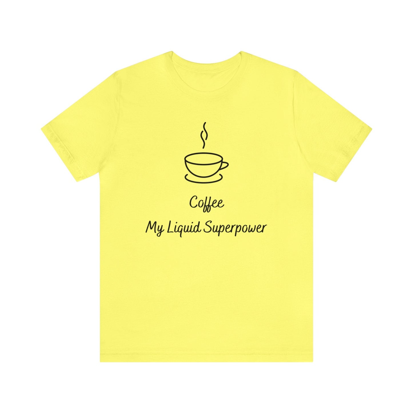 Coffee my liquid superpower T-shirt. - InkArt Fashions