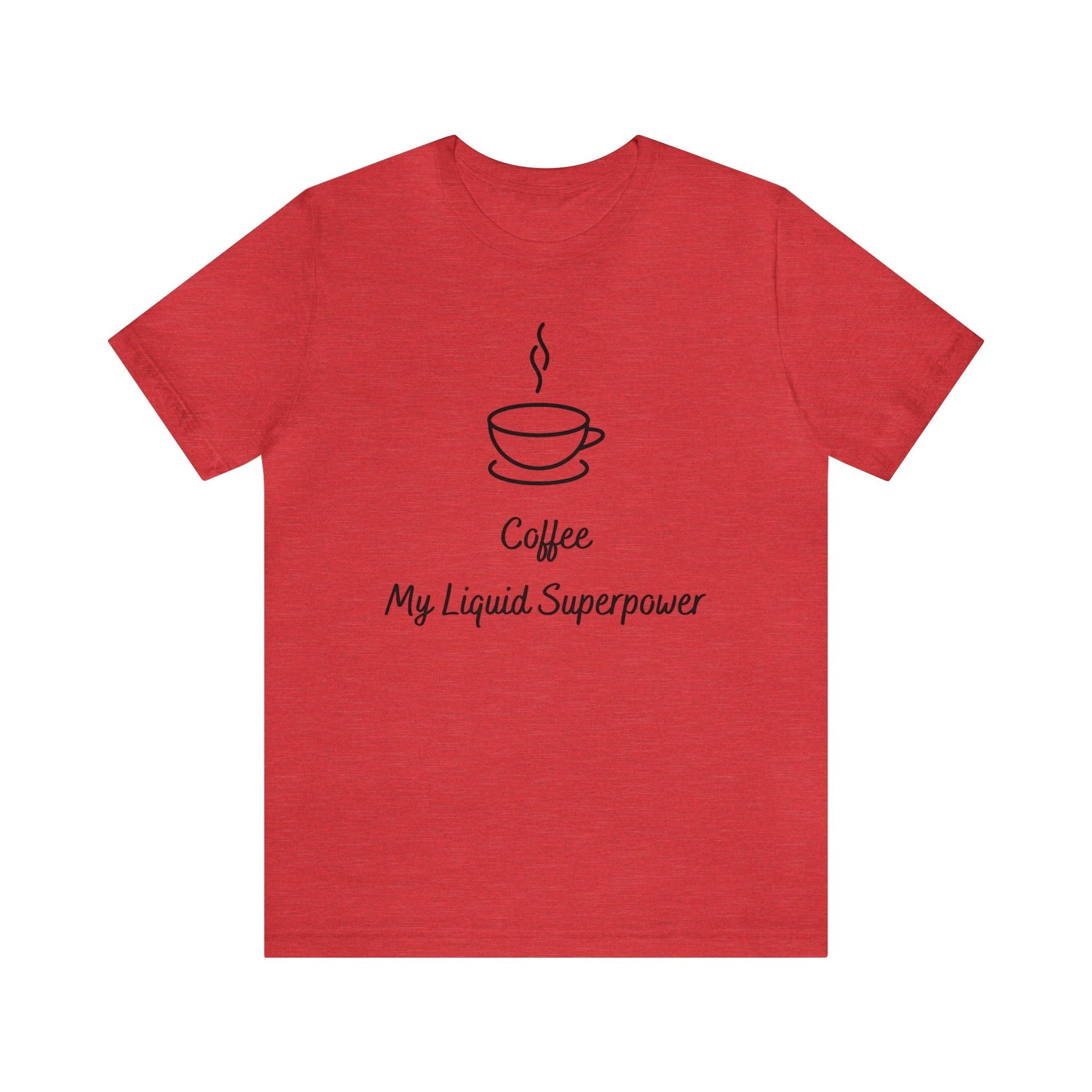 Coffee my liquid superpower T-shirt. - InkArt Fashions