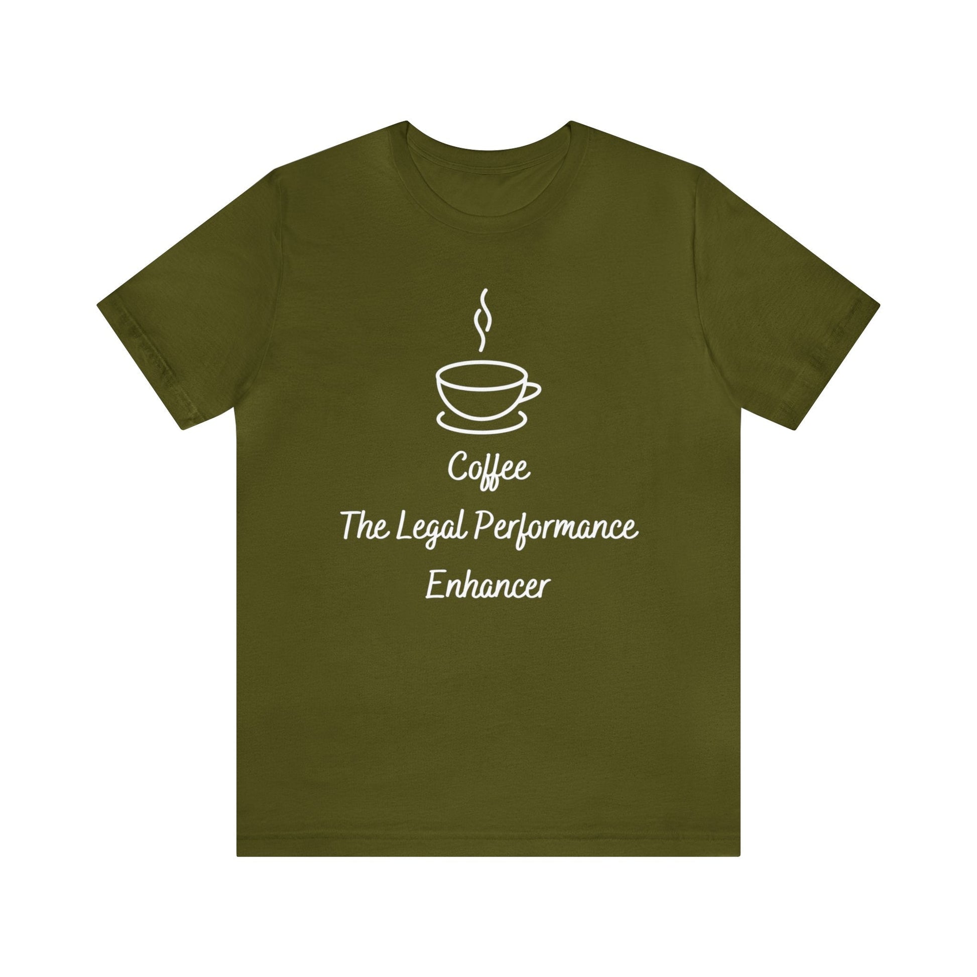 Coffee The Legal Performance Enhancer T-shirt. - InkArt Fashions