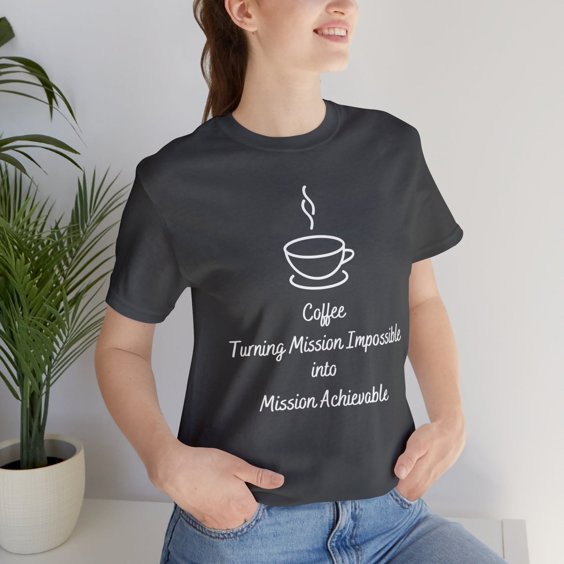 Coffee Turning Mission Impossible into Mission Achievable T-shirt. - InkArt Fashions