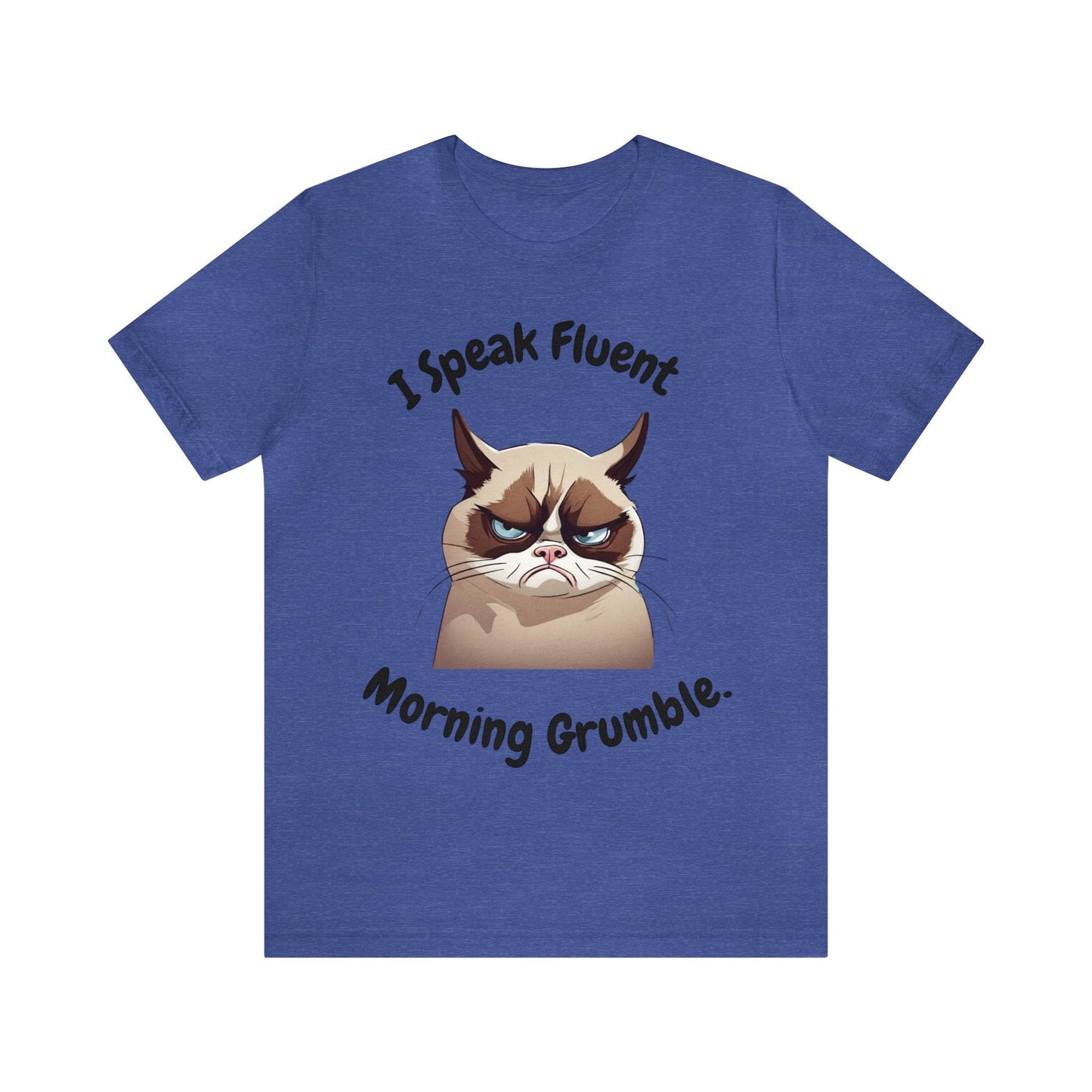 I Speak Fluent Morning Grumble t-shirt - InkArt Fashions