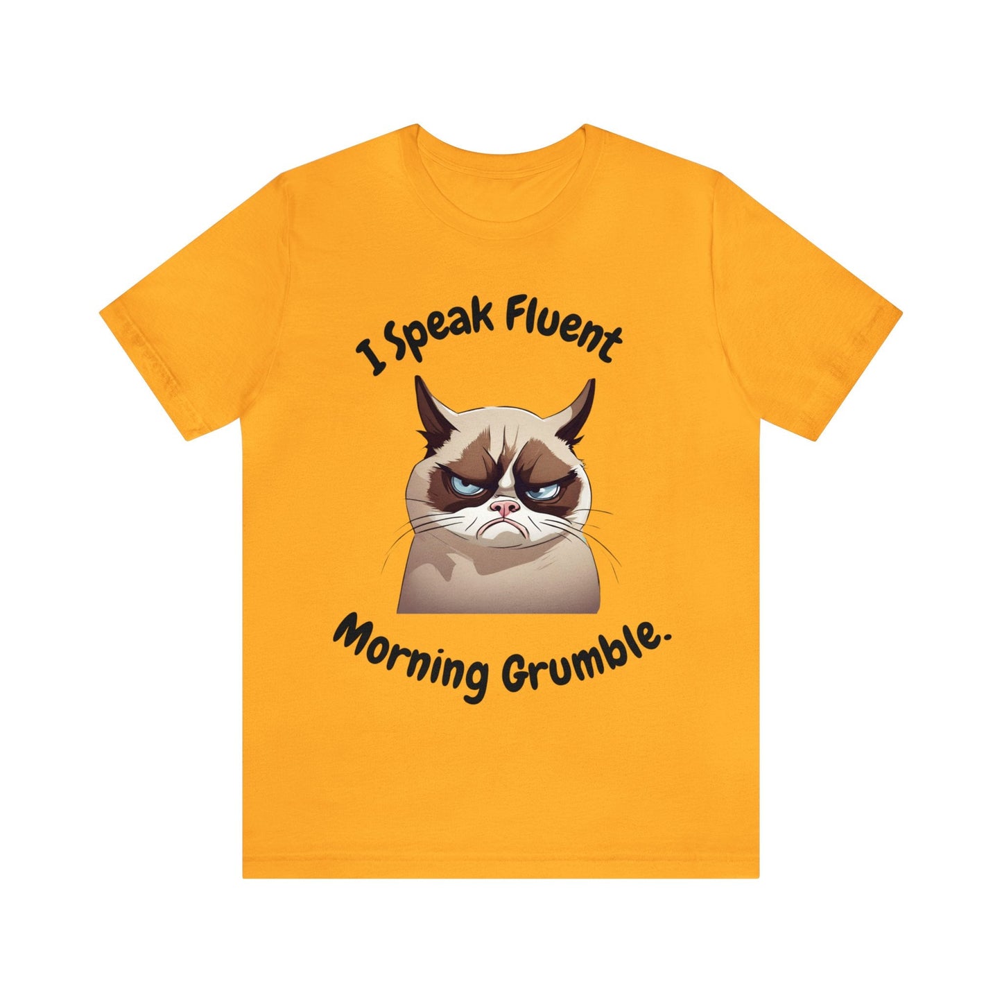 I Speak Fluent Morning Grumble t-shirt - InkArt Fashions