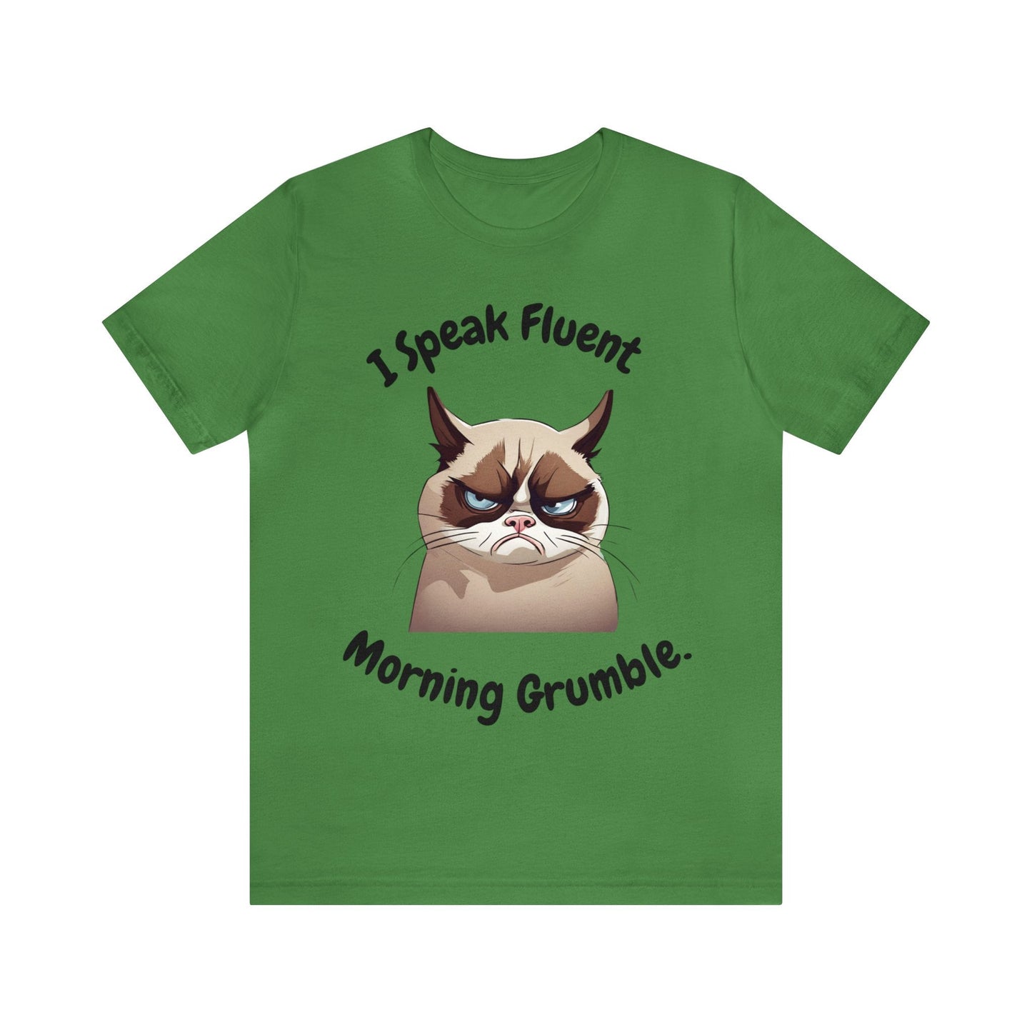 I Speak Fluent Morning Grumble t-shirt - InkArt Fashions