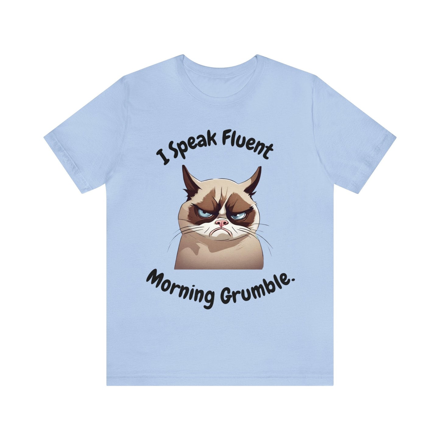 I Speak Fluent Morning Grumble t-shirt - InkArt Fashions