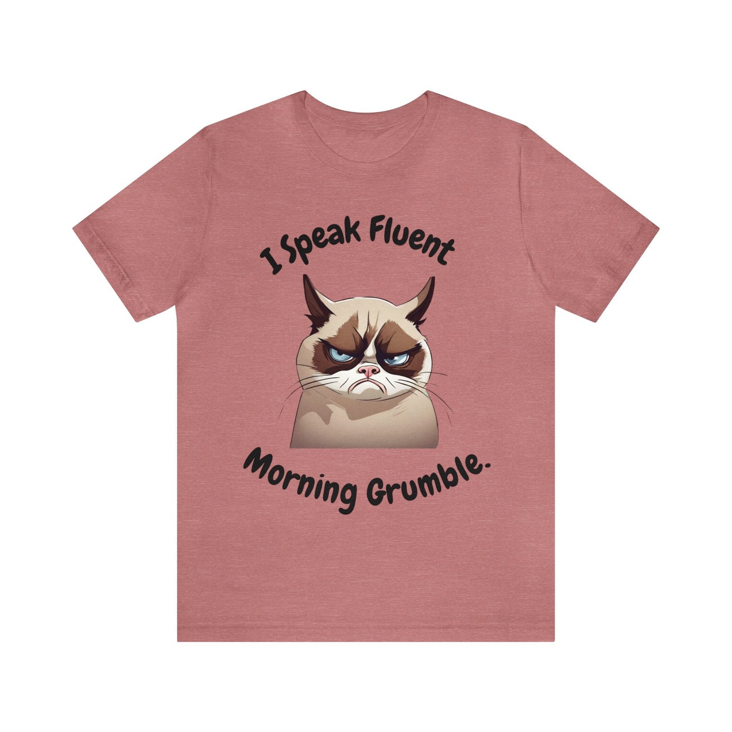 I Speak Fluent Morning Grumble t-shirt - InkArt Fashions