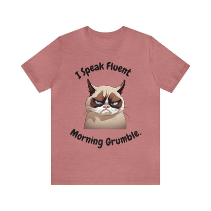 I Speak Fluent Morning Grumble t-shirt - InkArt Fashions