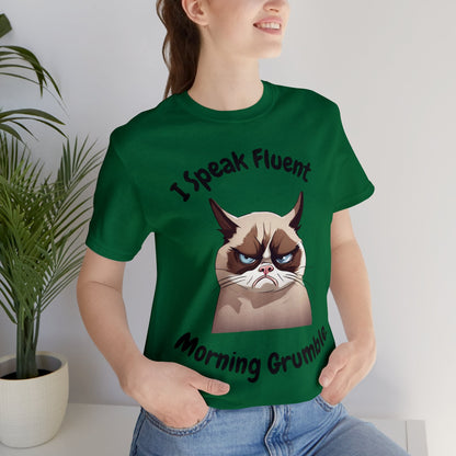 I Speak Fluent Morning Grumble t-shirt - InkArt Fashions