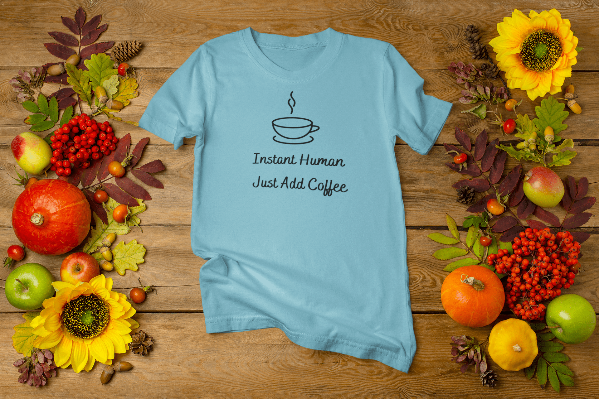 Instant Human Just Add Coffee T-shirt. - InkArt Fashions