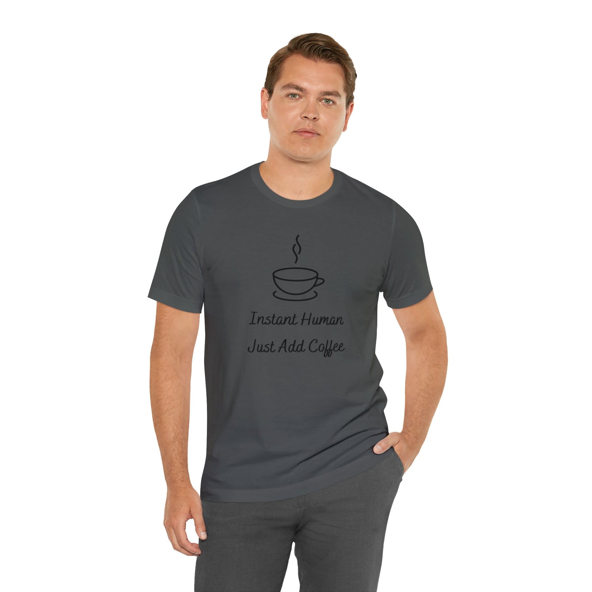 Instant Human Just Add Coffee T-shirt. - InkArt Fashions