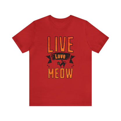 Live Love Meow T-shirt. - InkArt Fashions