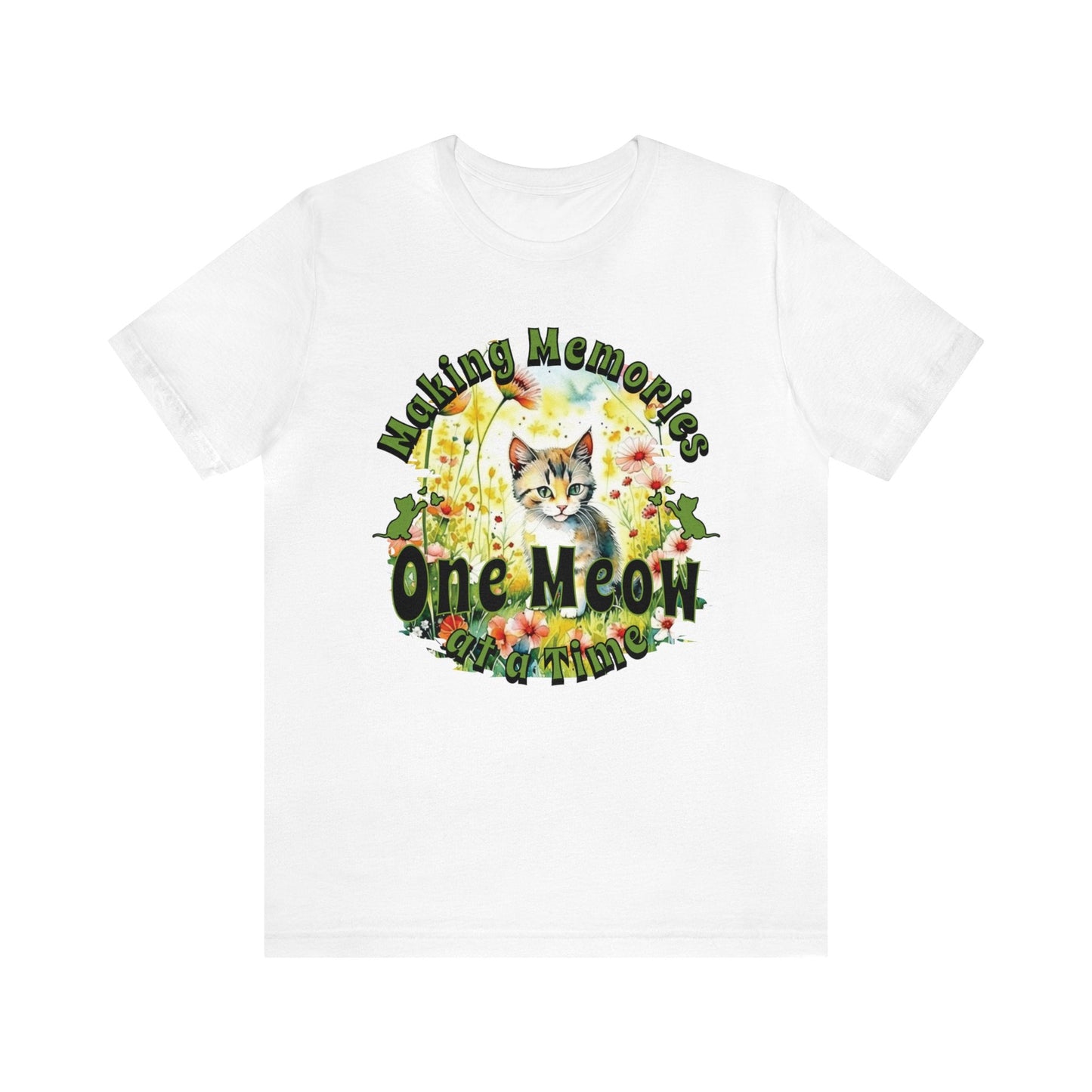 Making Memories, One Meow at a Time T-shirt. - InkArt Fashions