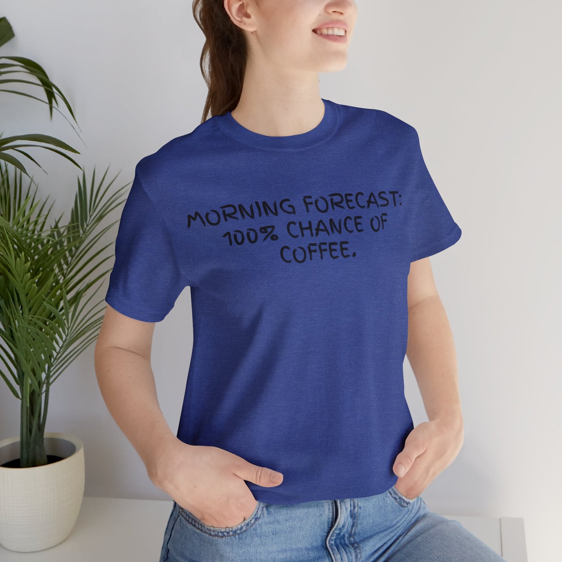 Morning Forecast: 100% Chance of Coffee T-shirt - InkArt Fashions