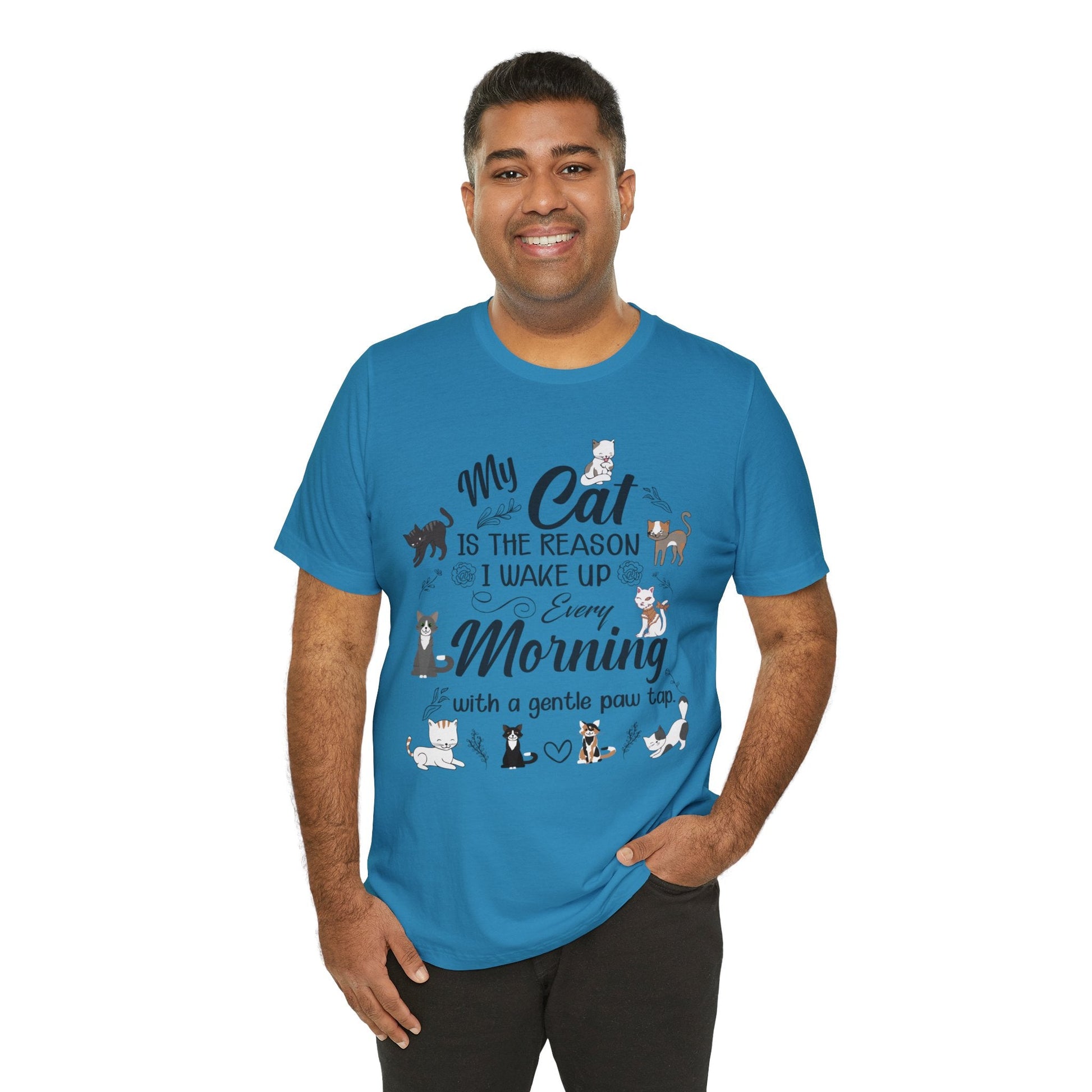 My cat is the reason I wake up every morning with a gentle paw tap. T-shirt - InkArt Fashions