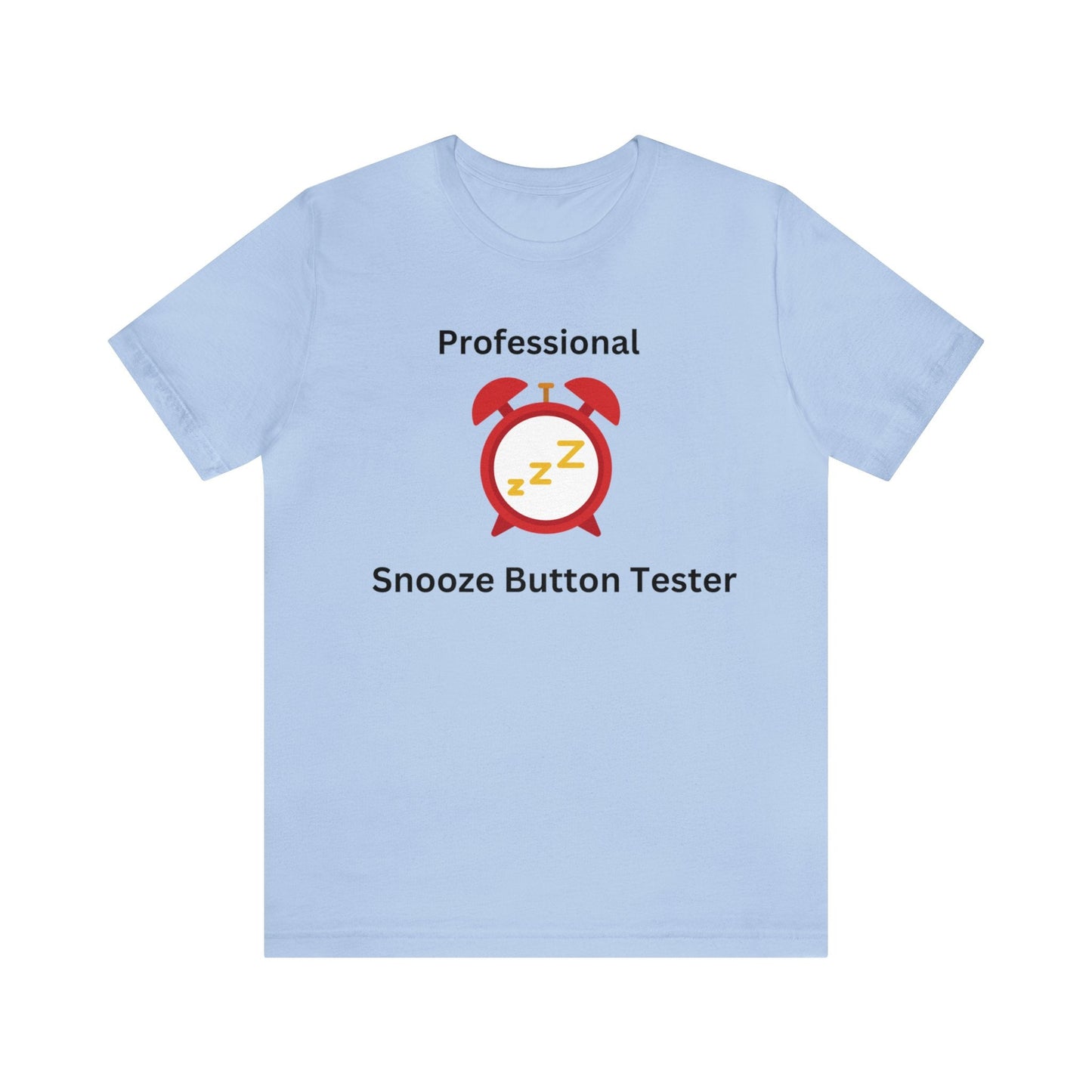 Professional Snooze Button Tester - InkArt Fashions