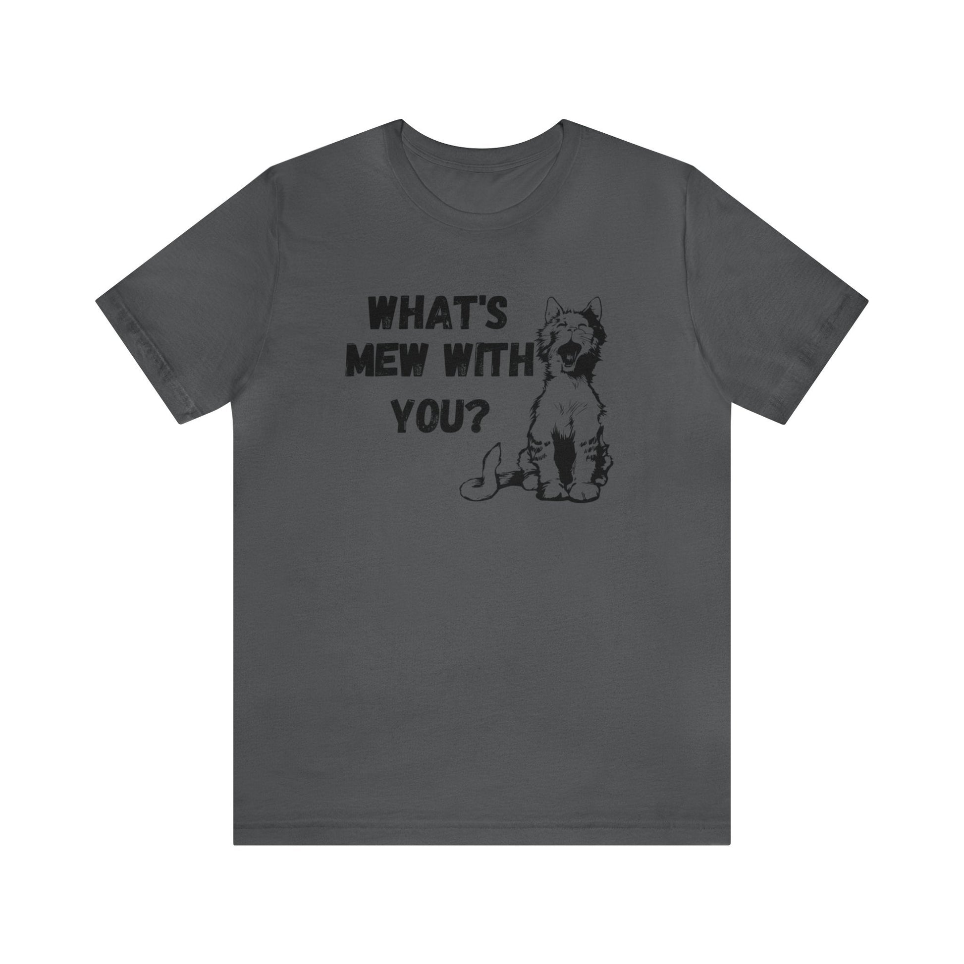 What's Mew with You? T-shirt. - InkArt Fashions