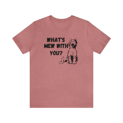 What's Mew with You? T-shirt. - InkArt Fashions