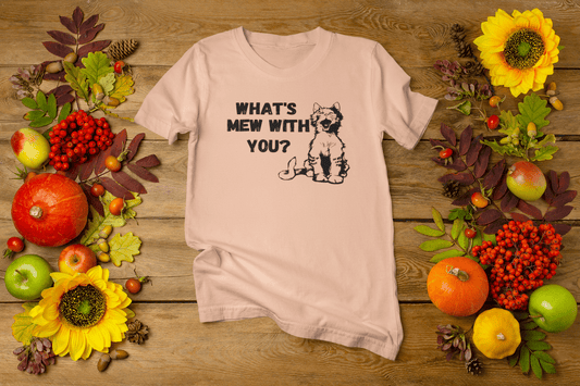 What's Mew with You? T-shirt. - InkArt Fashions