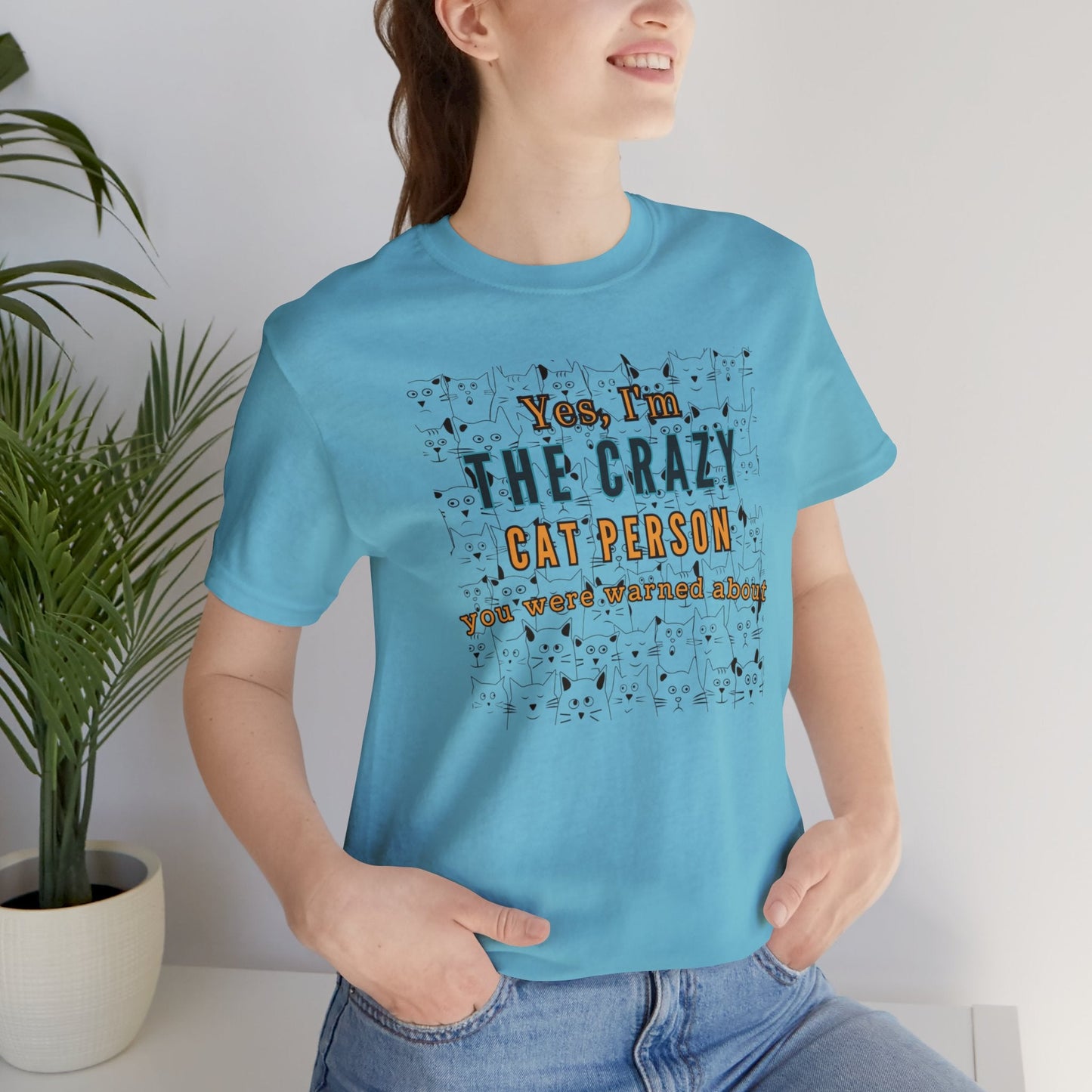 Yes, I'm the crazy cat person you were warned about T-shirt. - InkArt Fashions